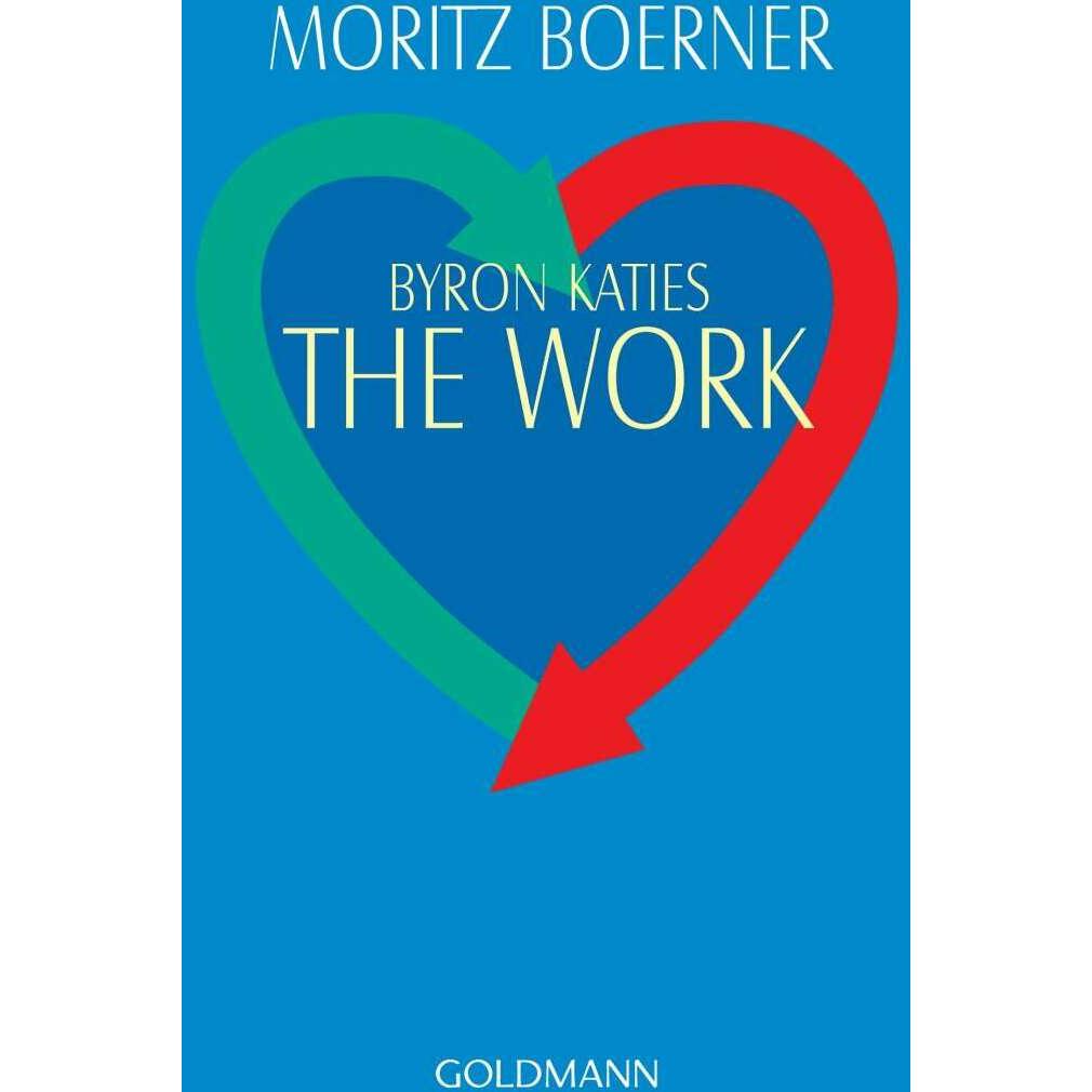 Byron Katies the Work, Ratgeber von Moritz Boerner