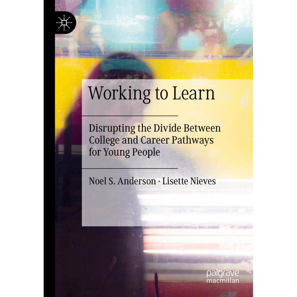 Working to Learn, Fachbücher von Lisette Nieves, Noel S. Anderson