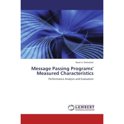 Message Passing Programs' Measured Characteristics, Fachbücher