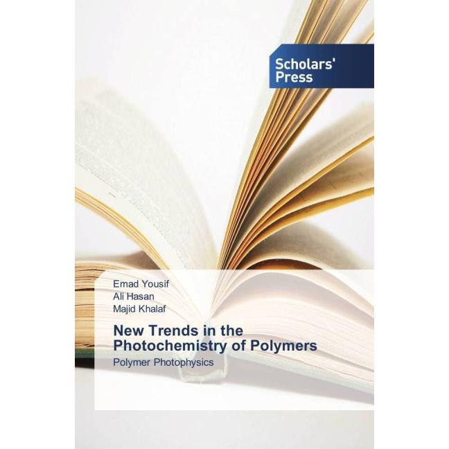 New Trends in the Photochemistry of Polymers, Fachbücher von Ali Hasan, Emad Yousif, Majid Khalaf