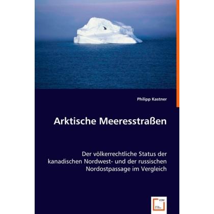 Arktische Meeresstrassen, Fachbücher von Philipp Kastner