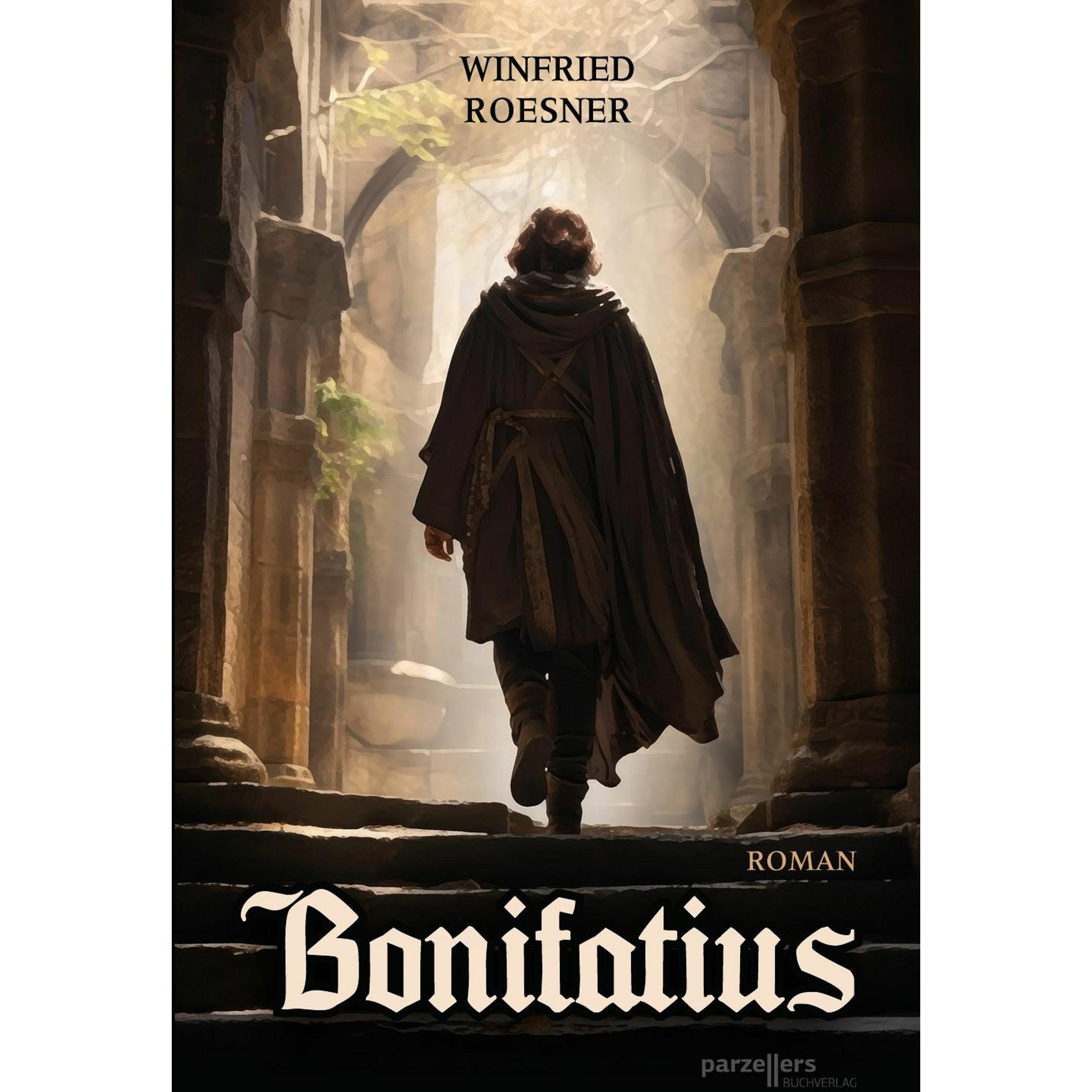 Bonifatius - Roman, Belletristik von Winfried Roesner