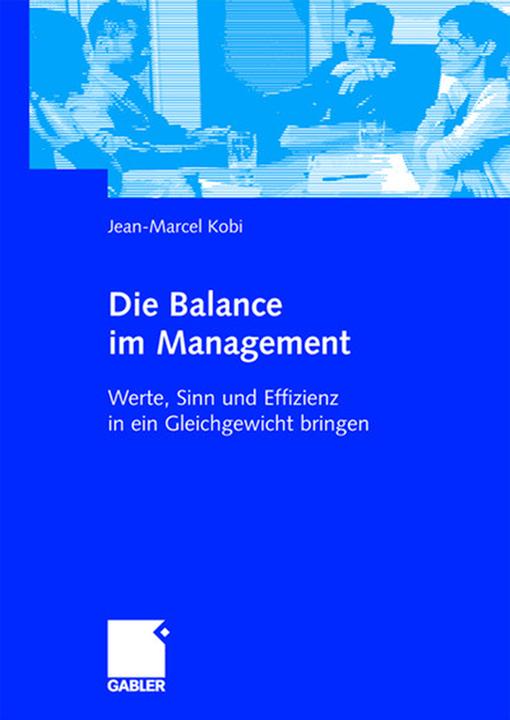Energie-Label Die Balance im Management (Deutsch, Jean Marcel Kobi, 2007)