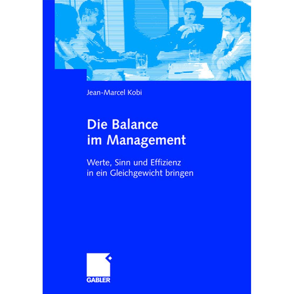 Die Balance im Management, Fachbücher von Jean Marcel Kobi