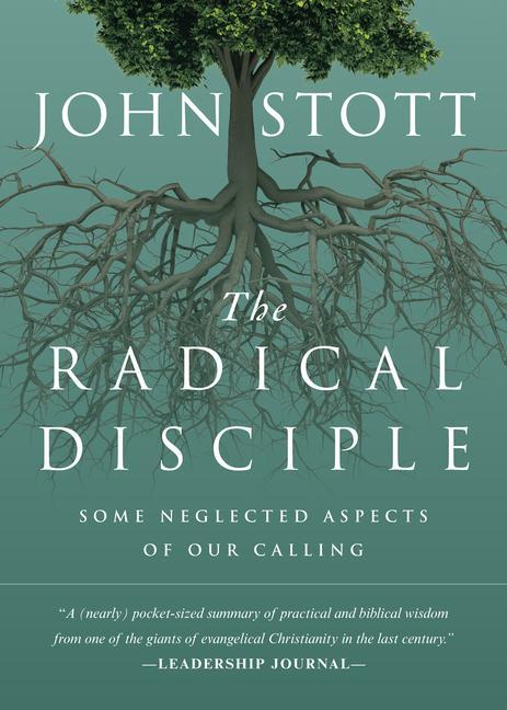Produktbild The Radical Disciple: Some Neglected Aspects of Our Calling (Englisch, John Stott, 2014)