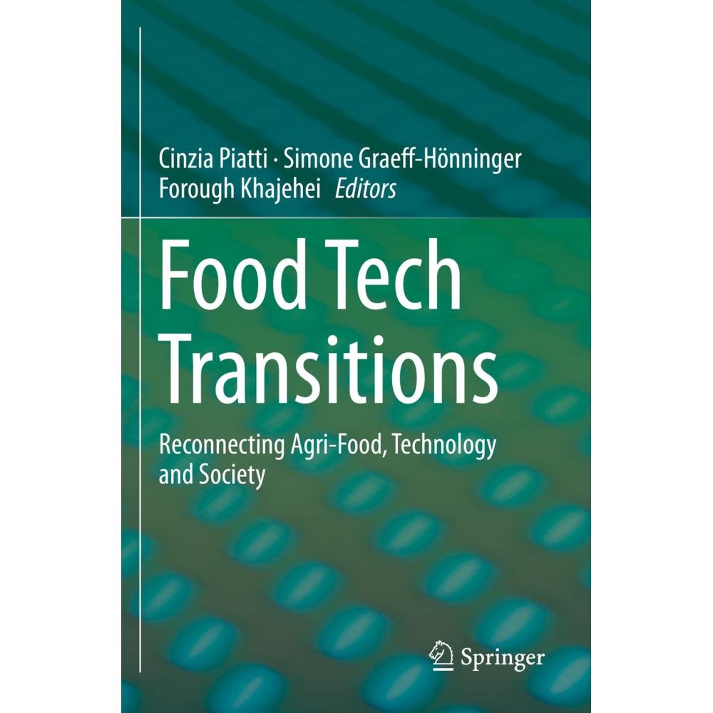 Food Tech Transitions, Fachbücher von Simone Graeff-Hönninger, Forough Khajehei, Cinzia Piatti
