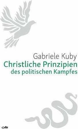 Produktbild Christliche Prinzipien des politischen Kampfes (Deutsch, Gabriele Kuby, 2017)