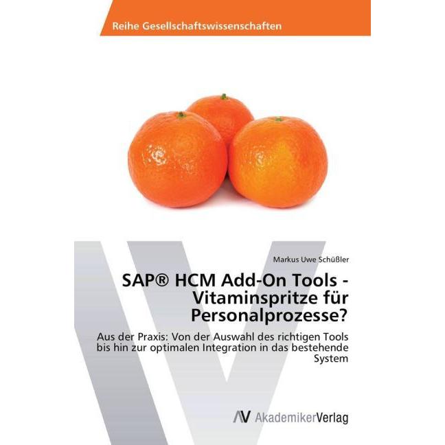 SAP HCM Add-On Tools - Vitaminspritze für Personalprozesse?, Ratgeber