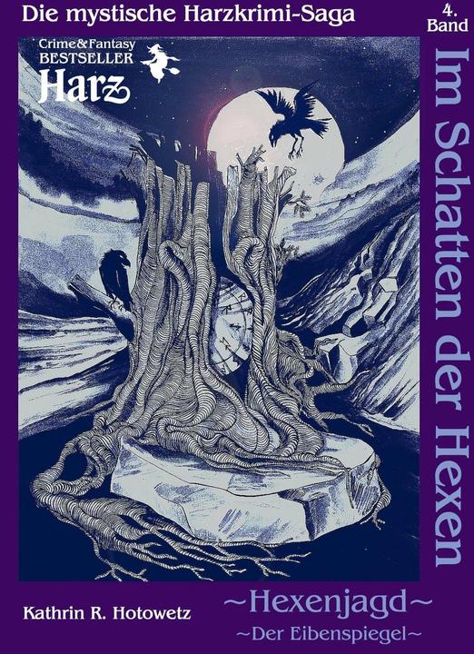 Produktbild Im Schatten der Hexen 04. Hexenjagd II - Der Eibenspiegel (Deutsch, Kathrin R. Hotowetz, 2014)