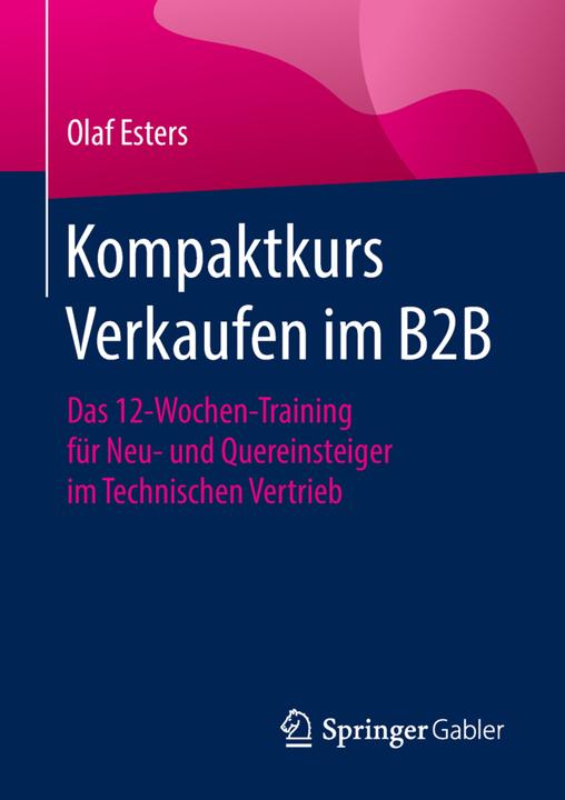 Produktbild Kompaktkurs Verkaufen im B2B (Deutsch, Olaf Esters, 2018)