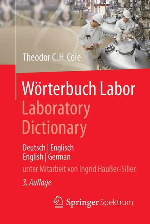 Produktbild Wörterbuch Labor / Laboratory Dictionary (Deutsch, Theodor C.H. Cole, 2018)