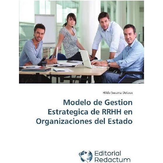 Modelo de Gestion Estrategica de RRHH en Organizaciones del Estado, Fachbücher von Hilda Susana Delaux