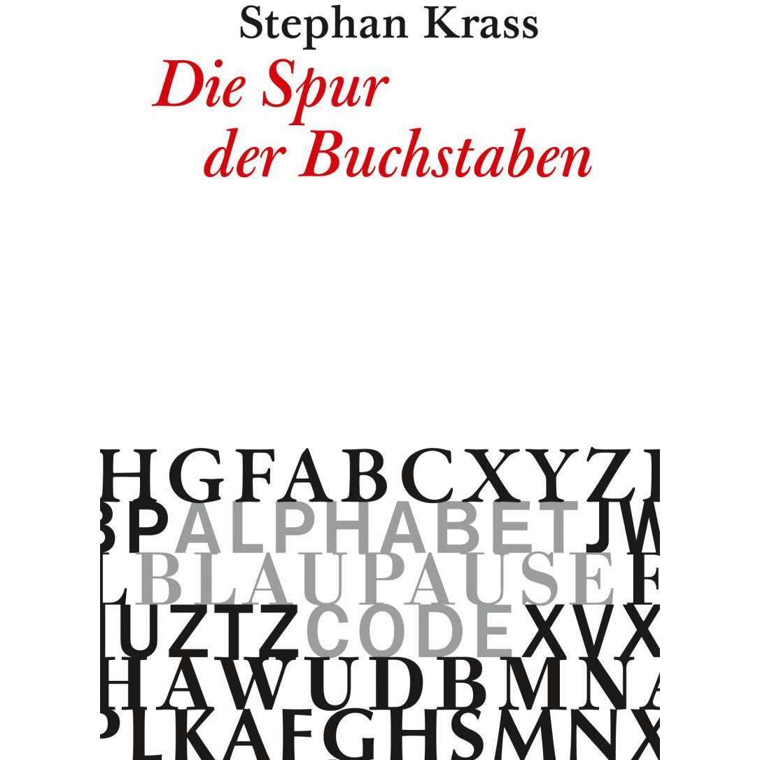 Die Spur der Buchstaben, Fachbücher von Stephan Krass