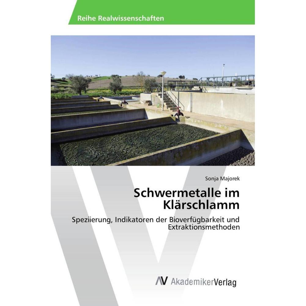 Schwermetalle im Klärschlamm, Fachbücher von Sonja Majorek