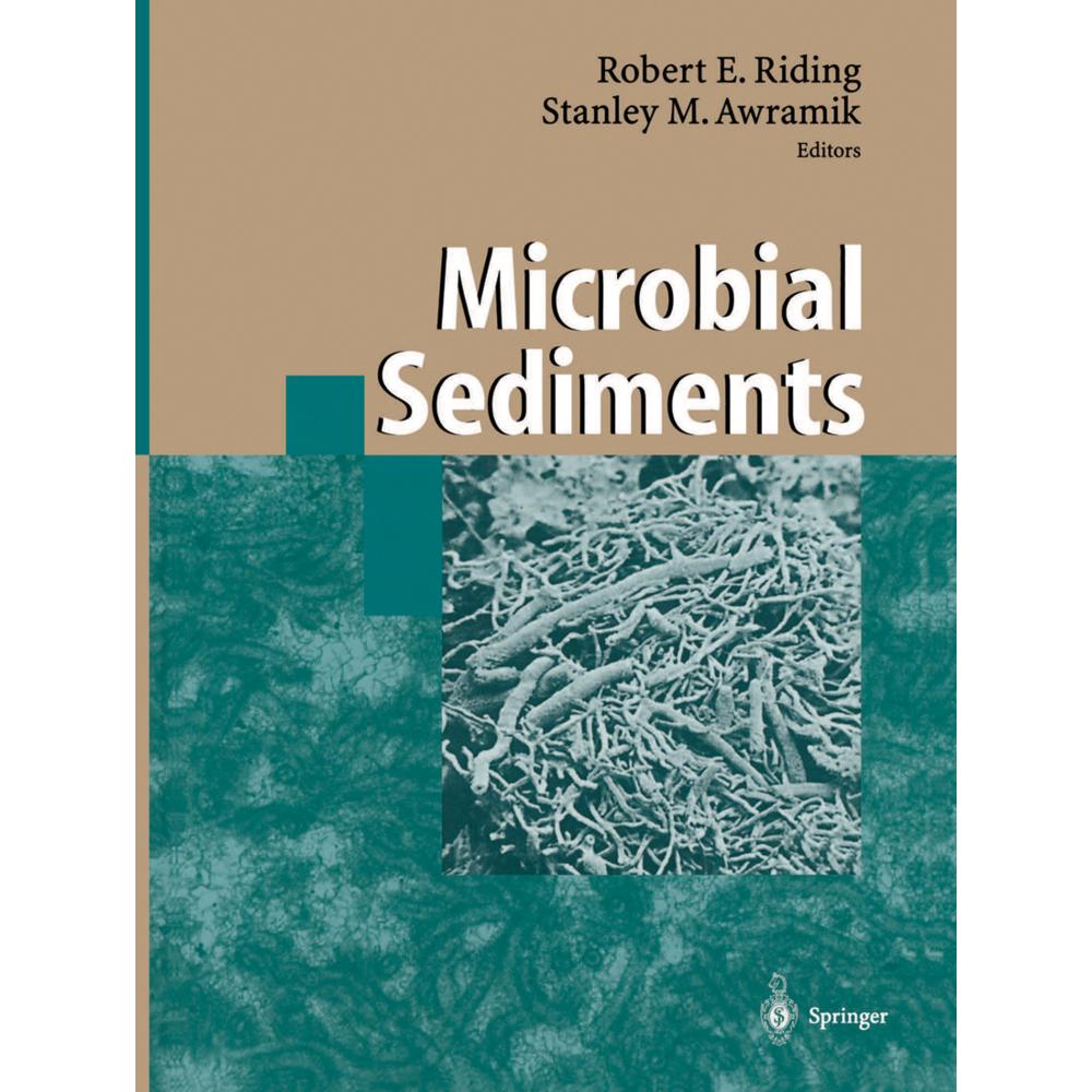 Microbial Sediments, Fachbücher von Robert E. Riding, Stanley M. Awramik