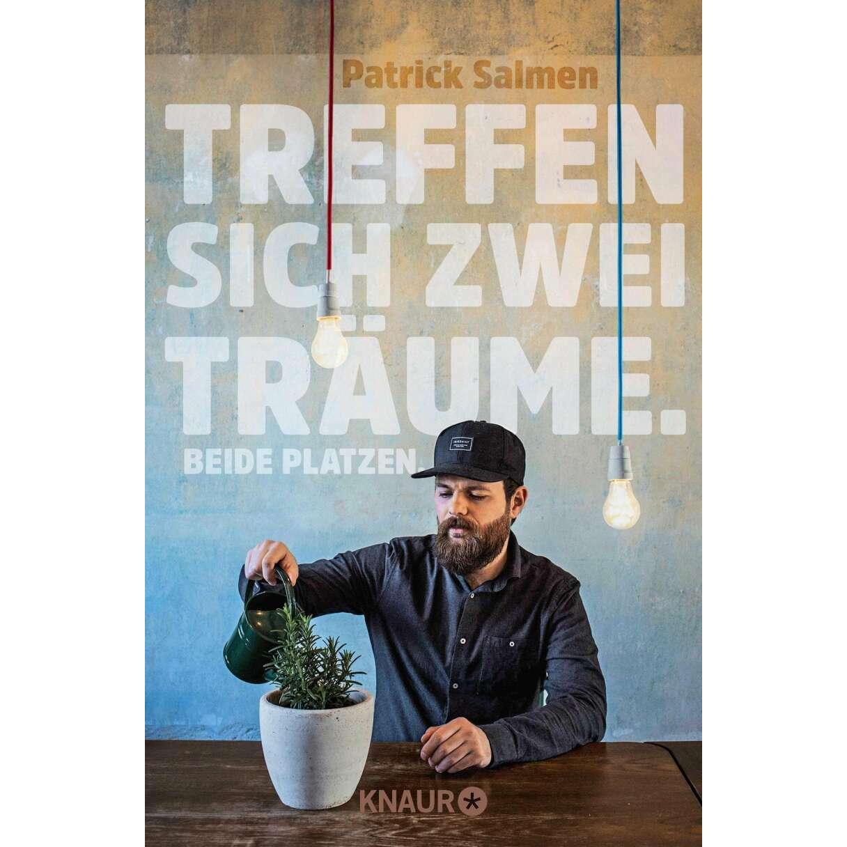 Treffen sich zwei Träume. Beide platzen, Belletristik von Patrick Salmen