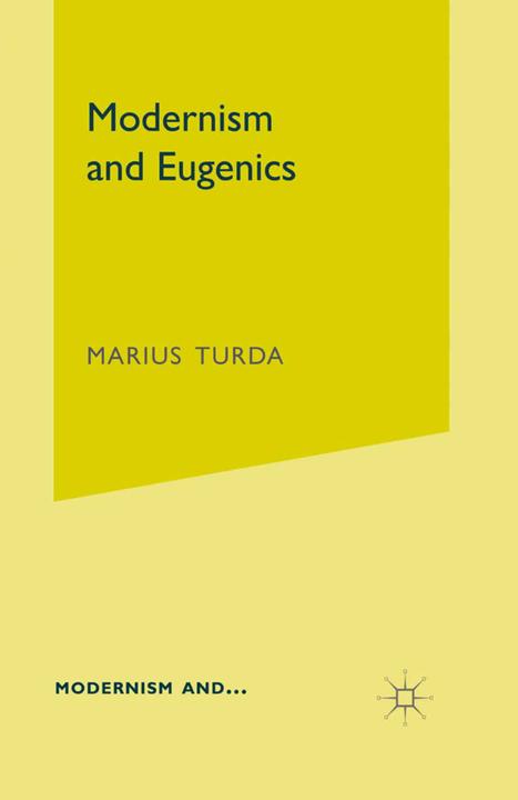 Produktbild Modernism and Eugenics (Englisch, Marius Turda, 2010)