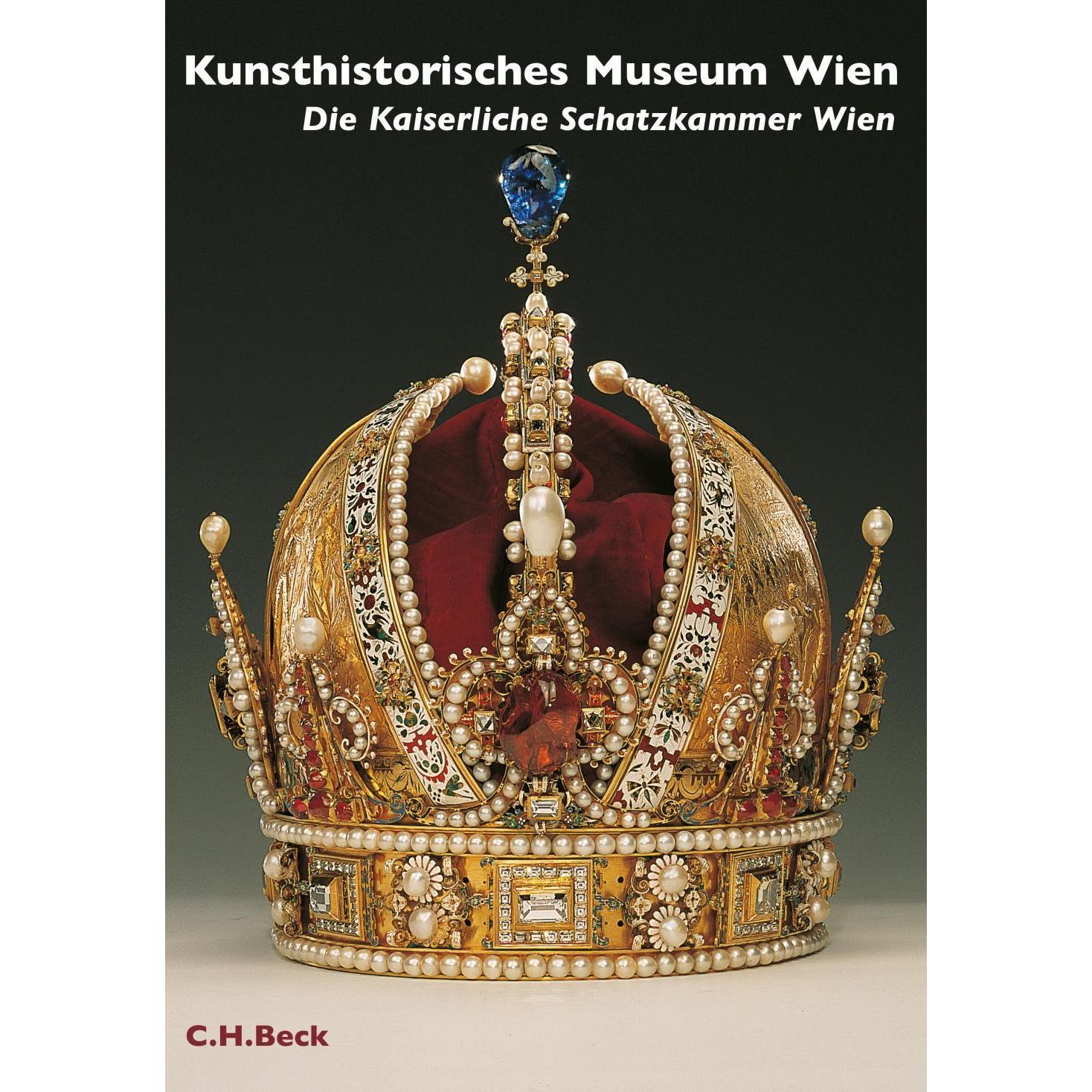 Kunsthistorisches Museum Wien Bd. 1: Die kaiserliche Schatzkammer Wien, Sachbücher von Rudolf Distelberger, Manfred Leit...