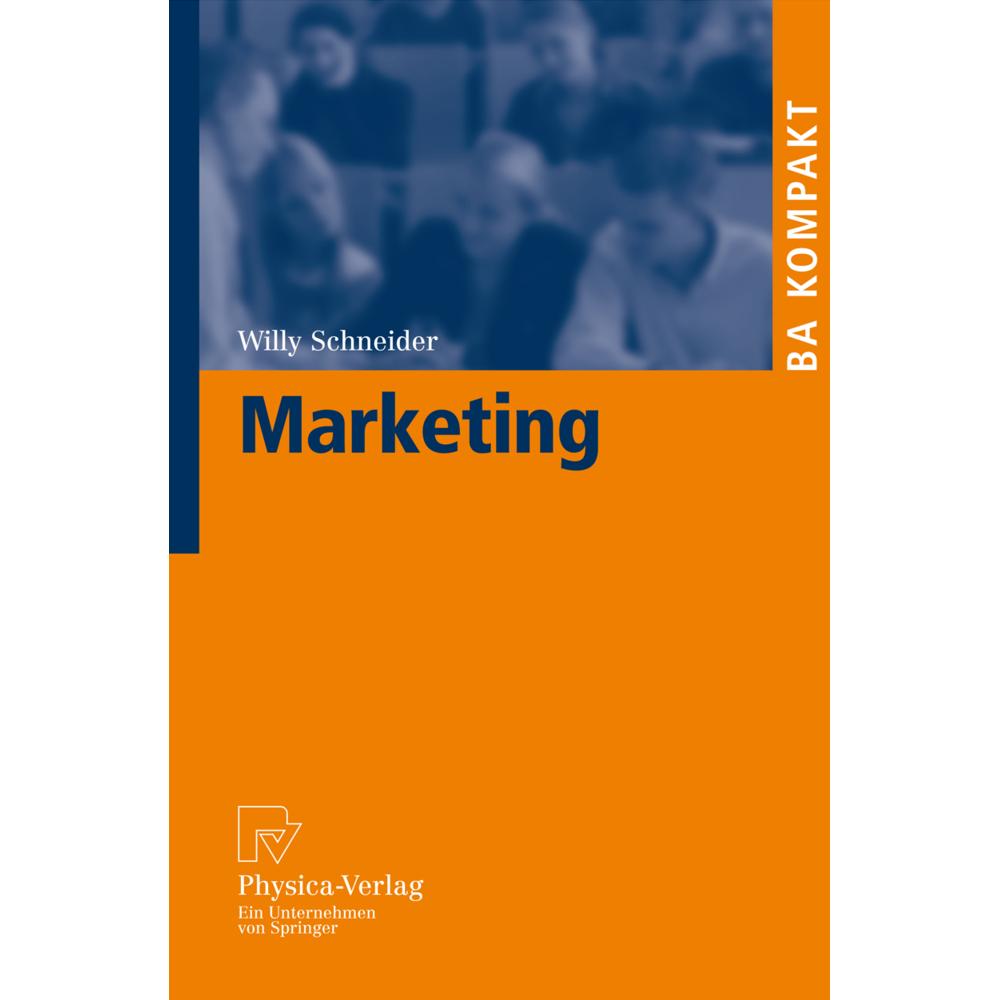 Marketing, Fachbücher von Willy Schneider