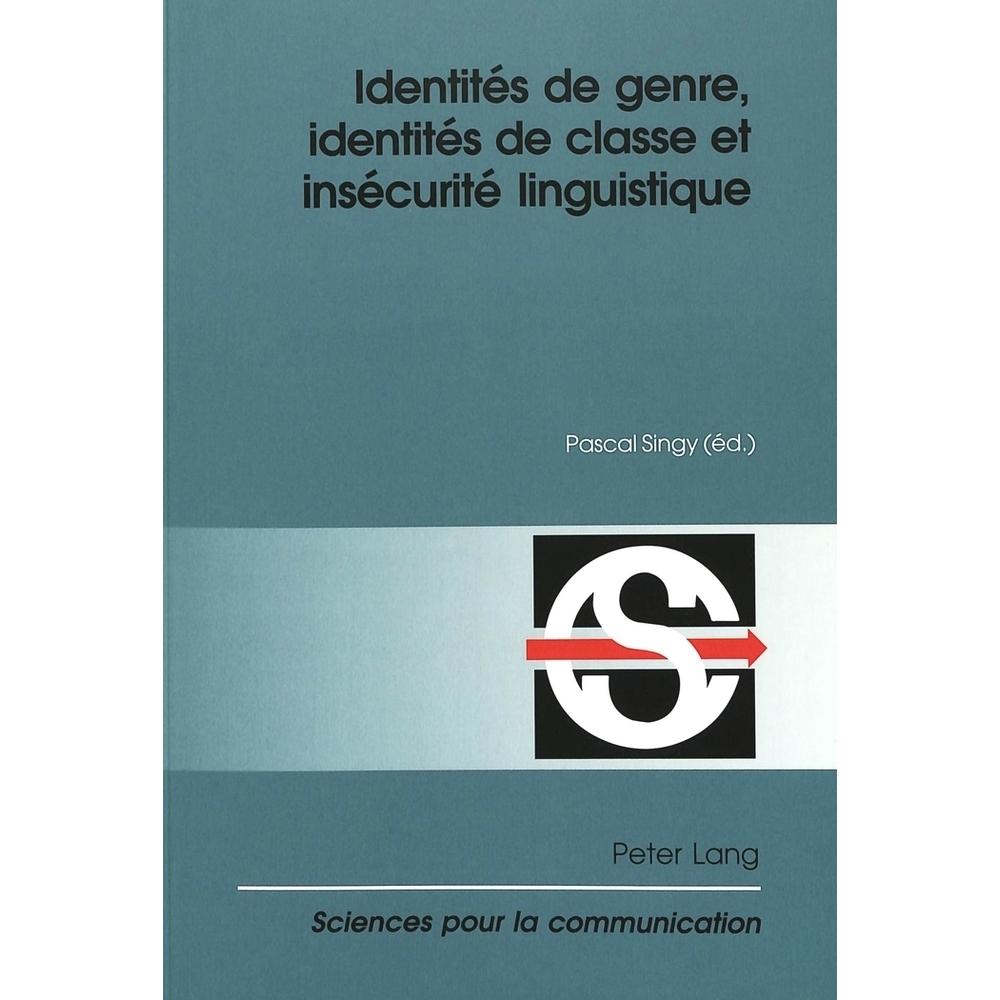 Identités de genre, identités de classe et insécurité linguistique, Fachbücher von Pascal Singy