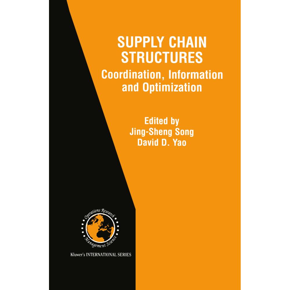 Thumbnail - Supply Chain Structures, Fachbücher von David D. Yao, Jeannette Song