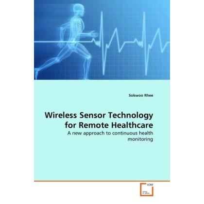 Wireless Sensor Technology for Remote Healthcare, Fachbücher