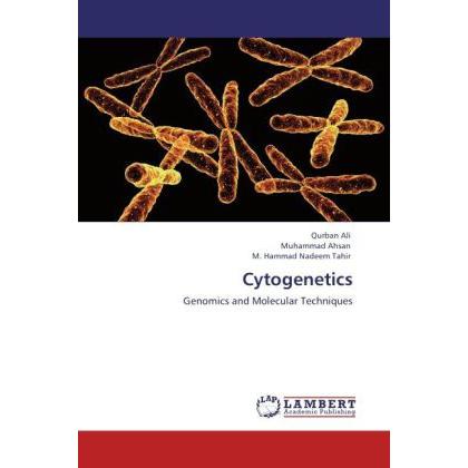 Cytogenetics, Fachbücher von Muhammad Ahsan, Qurban Ali, M. Hammad Nadeem Tahir