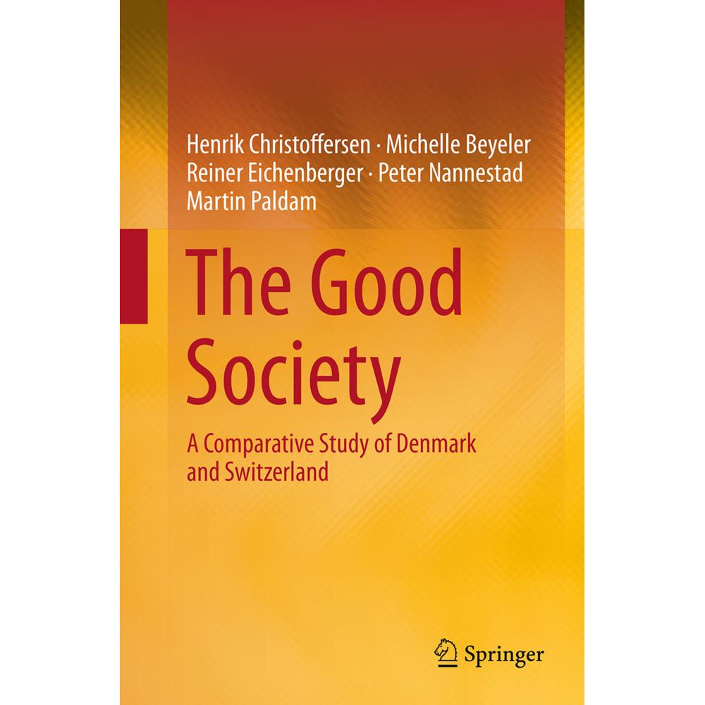 The Good Society, Fachbücher von Martin Paldam, Peter Nannestad, Reiner Eichenberger, Michelle Beyeler, Henrik Christoff...
