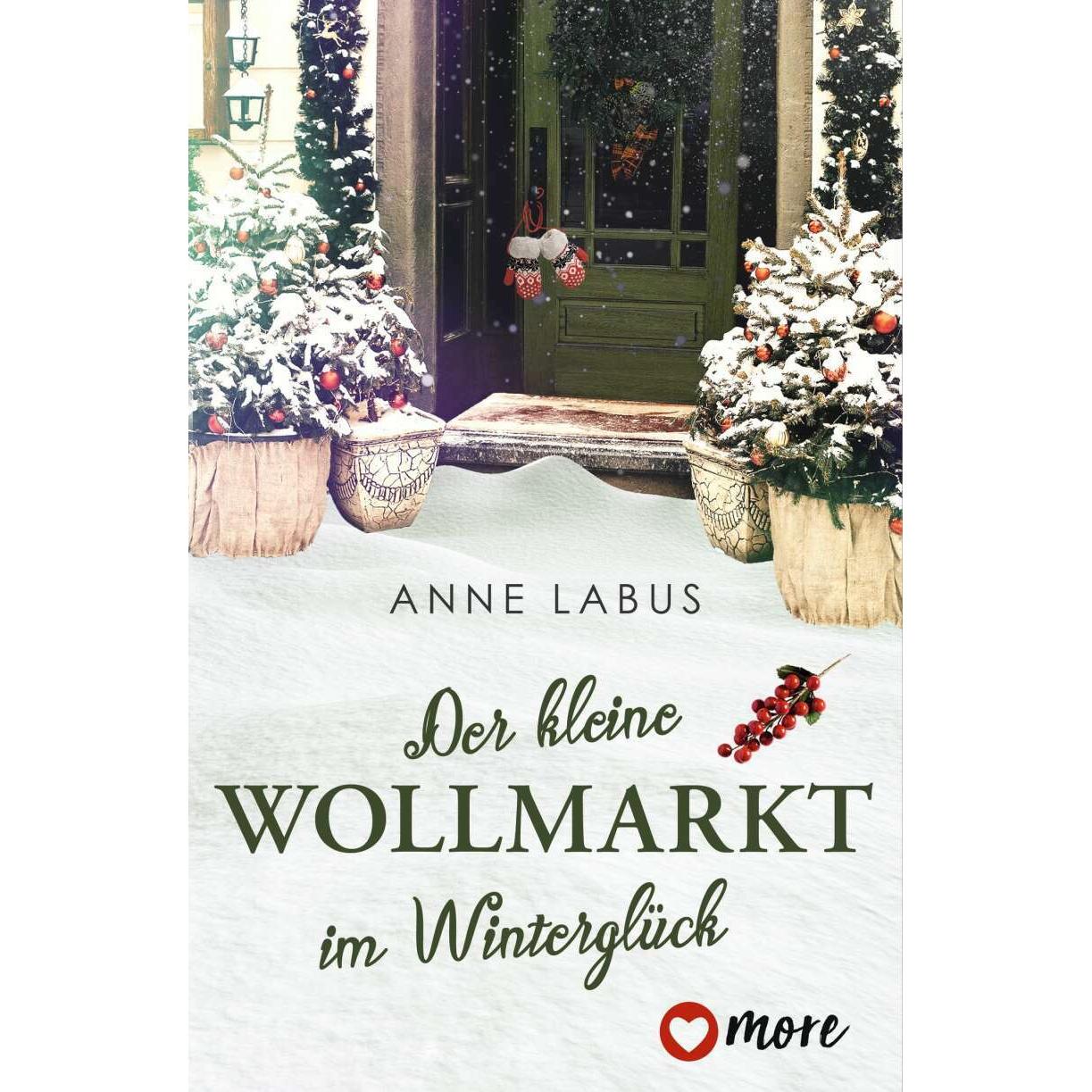 Der kleine Wollmarkt im Winterglück, Belletristik von Anne Labus
