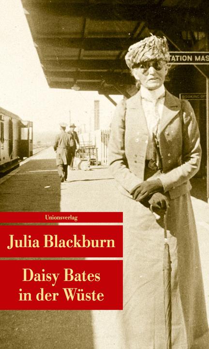 Produktbild Daisy Bates in der Wüste (Deutsch, Julia Blackburn, 2021)