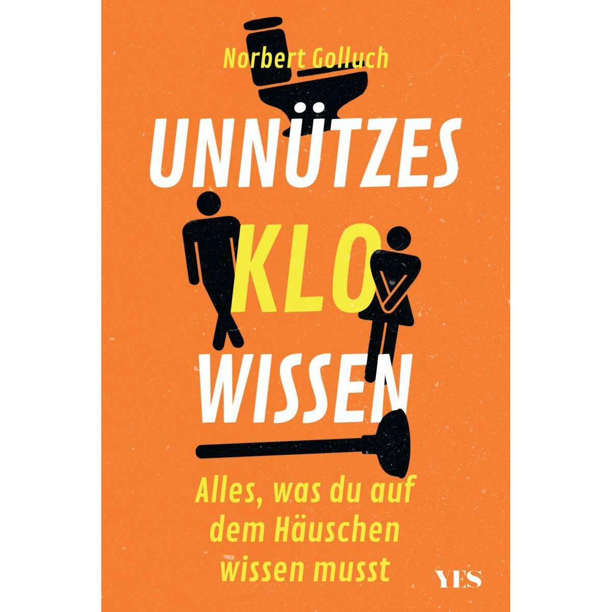 Unnützes Klowissen, Belletristik von Norbert Golluch