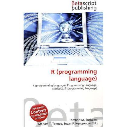 R (programming language), Fachbücher von Lambert M. Surhone, Miriam T. Timpledon, Susan F. Marseken