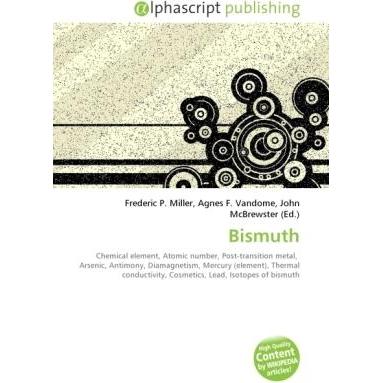 Bismuth, Fachbücher von Agnes F. Vandome, John McBrewster, Frederic P. Miller