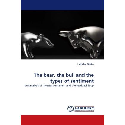 The bear, the bull and the types of sentiment, Fachbücher von Ladislav Simko