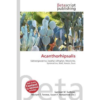 Thumbnail - Acanthorhipsalis, Fachbücher von Lambert M. Surhone, Miriam T. Timpledon, Susan F. Marseken