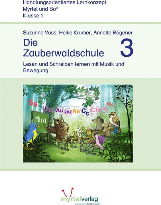Produktbild und Bo. Die Zauberwaldschule 3 (Deutsch, Annette Rögener, Suzanne Voss, Heike Kramer, 2019)