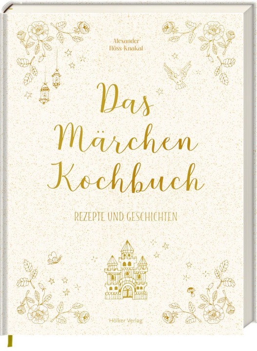 Produktbild Das Märchen-Kochbuch (Deutsch, Melina Maria Kutelas, Alexander Höss-Knakal, 2021)