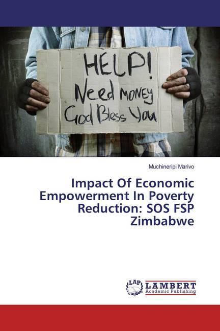 Immagine prodotto Impact Of Economic Empowerment In Poverty Reduction: SOS FSP Zimbabwe (Muchineripi Marivo, 2018)