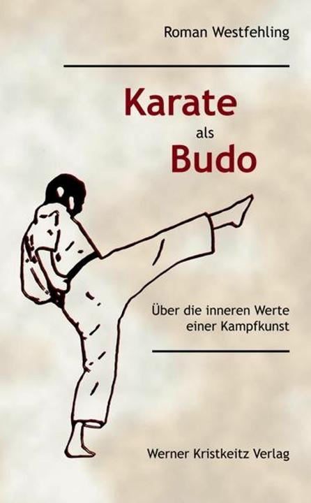 Image du produit Karate als Budo (Allemand, Roman Westfehling, 2010)