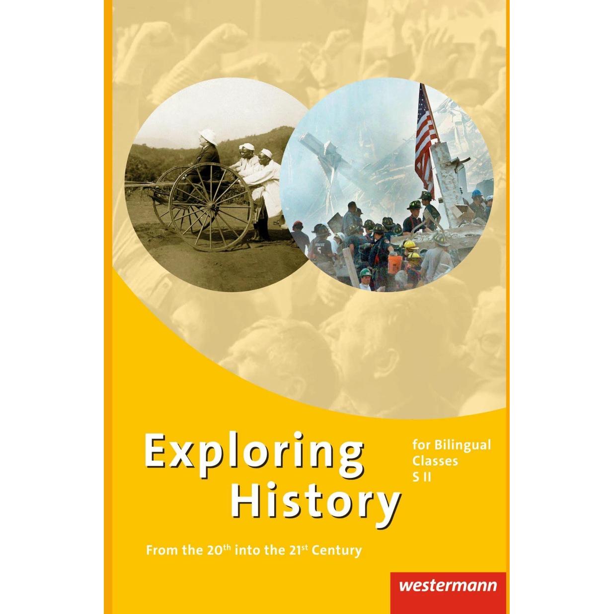 Exploring History SII, Schulbücher von Alfred Schlicht, Christa Lohmann, Deanna Nebert, Michael Brabänder, Martin Teluk