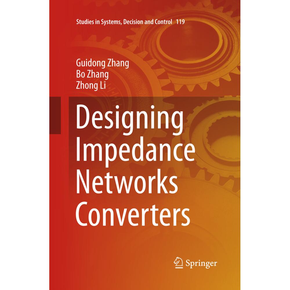 Designing Impedance Networks Converters, Fachbücher von Bo Zhang, Zhong Li, Guidong Zhang