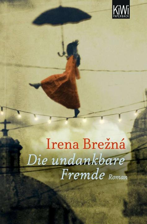 Image du produit Die undankbare Fremde (Allemand, Irena Brezná, 2013)