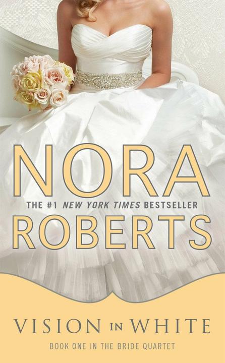 Produktbild Bride Quartet 1. vision in white (Englisch, Nora Roberts, 2012)