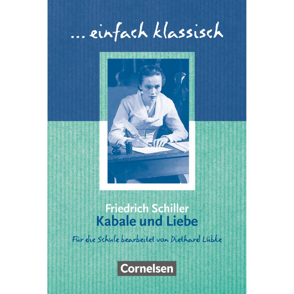 Einfach klassisch Kabale und Liebe Schülerheft, Schulbücher von Friedrich Schiller