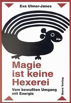 Produktbild Magie ist keine Hexerei (Deutsch, Eva Ulmer-Janes, 2001)