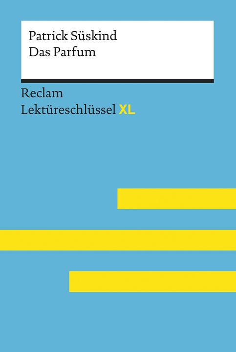 Immagine prodotto Das Parfum von Patrick Süskind: Lektüreschlüssel mit Inhaltsangabe, Interpretation (Tedesco, Helmut Bernsmeier, 2017)