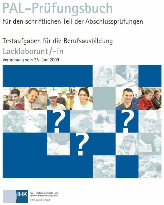 Produktbild PAL Prüfungsbuch Lacklaborant/-in (VO 2009) (Deutsch, Paul Christiani, 2018)
