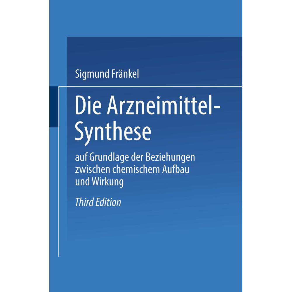 Thumbnail - Die Arzneimittel-Synthese, Fachbücher von Sigmund Fränkel