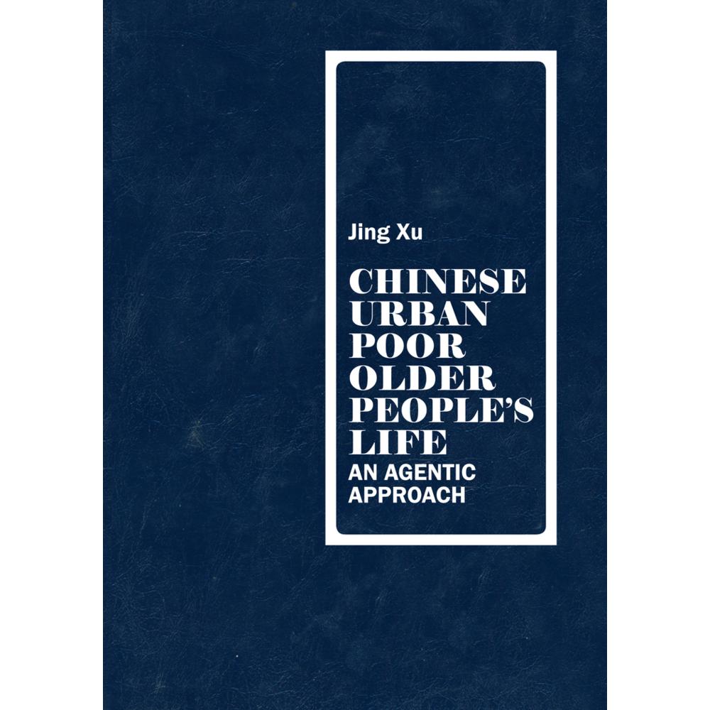 Chinese urban poor older people's life, Fachbücher von Jing Xu
