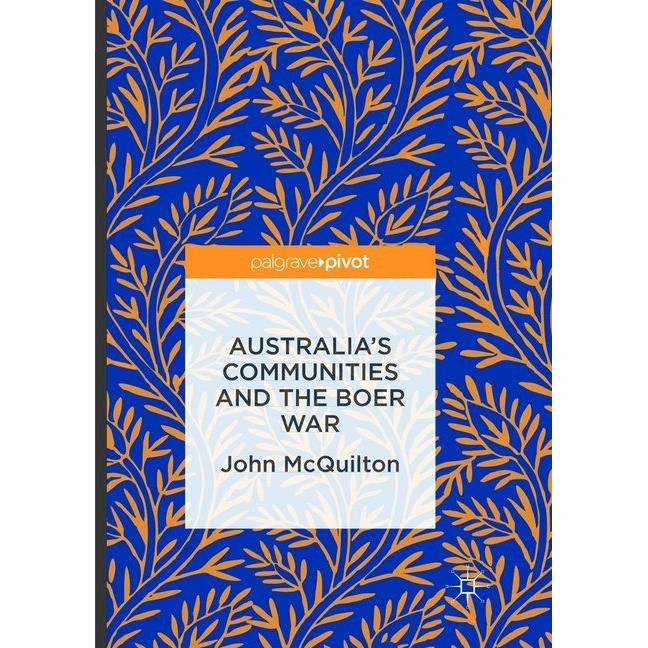 Australia's Communities and the Boer War, Fachbücher von John McQuilton